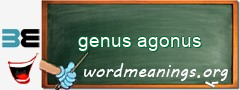 WordMeaning blackboard for genus agonus